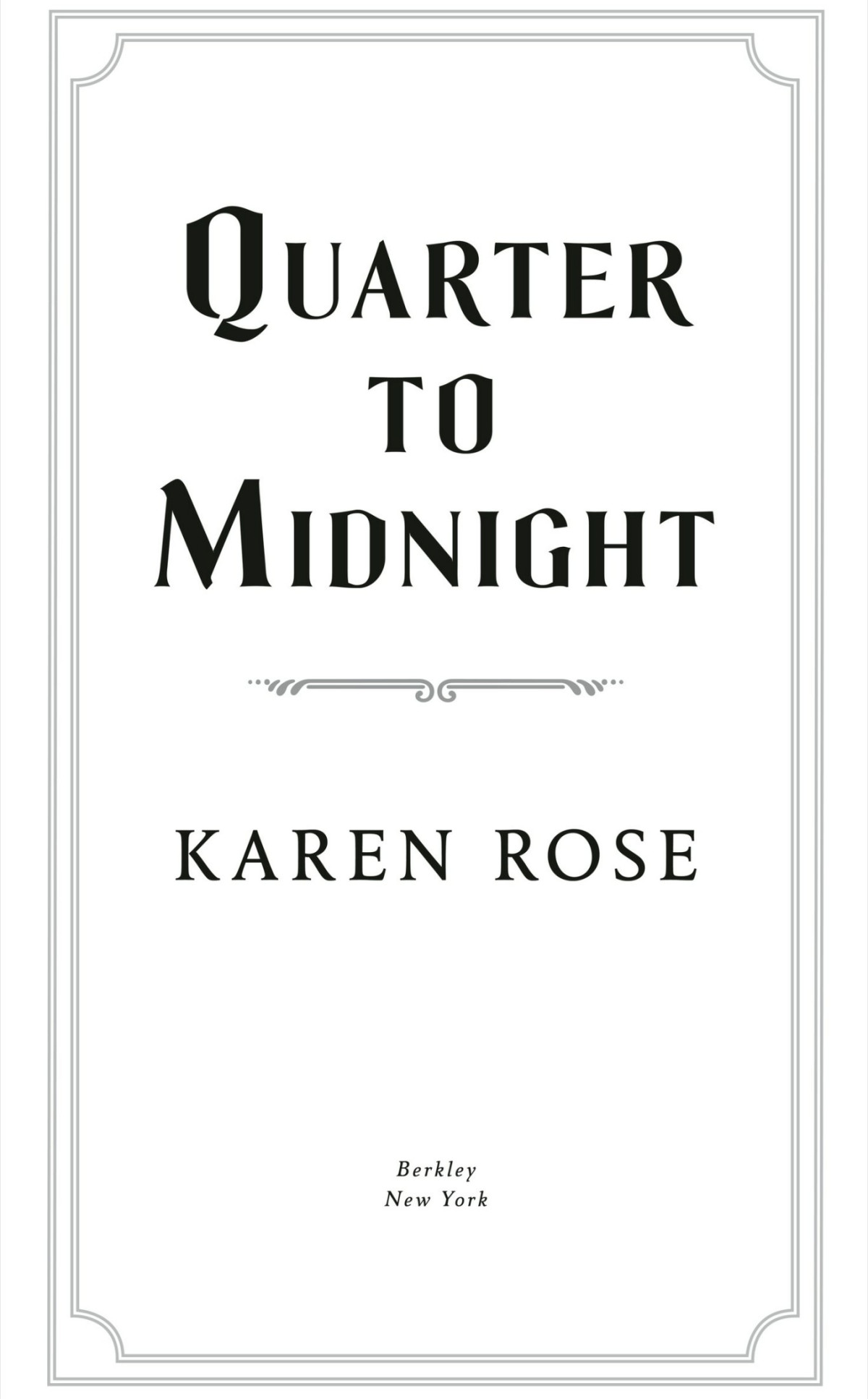 Quarter To Midnight Karen Rose