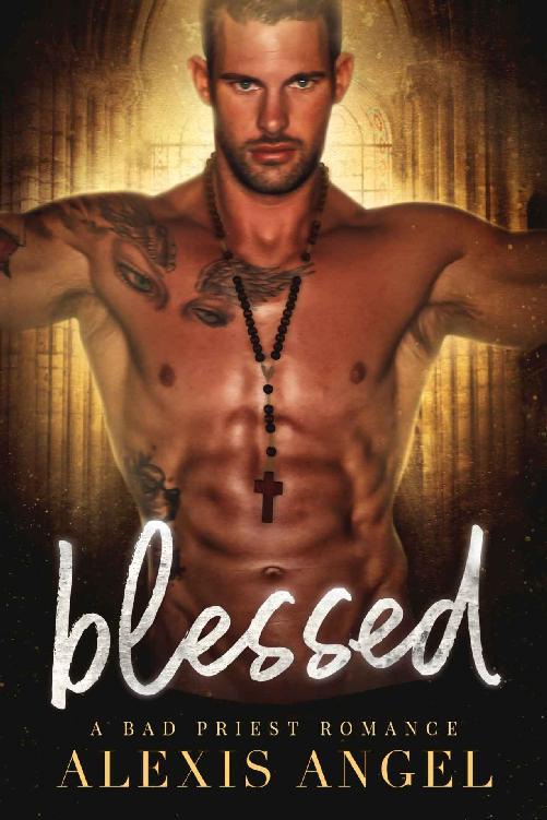 Blessed A Bad Priest Romance Alexis Angel