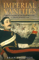 Imperial Vanities The Adventures Of The Baker Brothers And Gordon Of Khartoum 2010 Brian Thompson