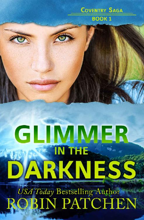 Glimmer In The Darkness Pageturning Suspense With A Sprinkling Of Romance Coventry Saga Robin Patchen