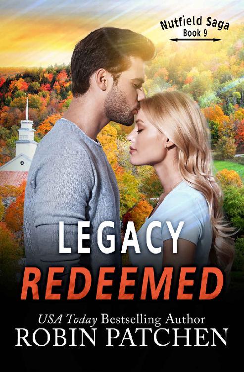 Legacy Redeemed Nutfield Saga Book 9 Robin Patchen