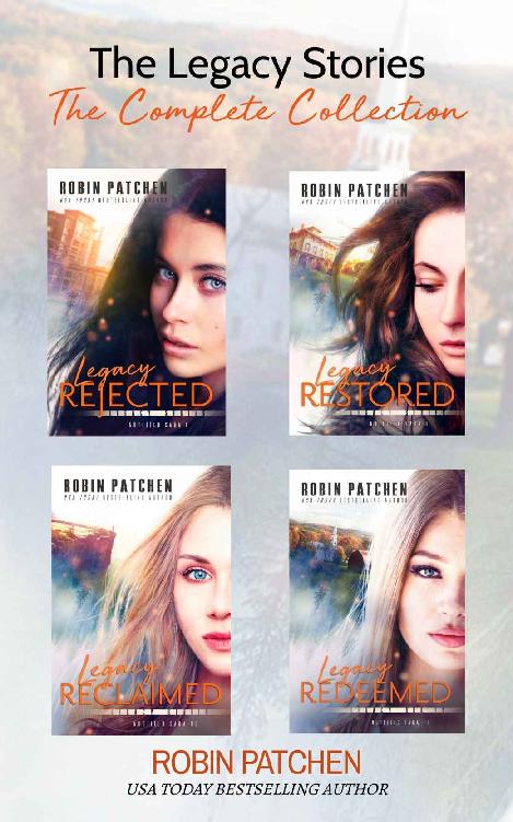 The Legacy Stories The Complete Collection Edgeofyourseat Thrillers And Heartstopping Romance Nutfield Saga Robin Patchen