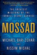 Mossad The Greatest Missions Of The Israeli Secret Service Michael Barzohar