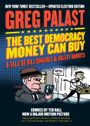 The Best Democracy Money Can Buy A Tale Of Billionaires Ballot Bandits Greg Palast