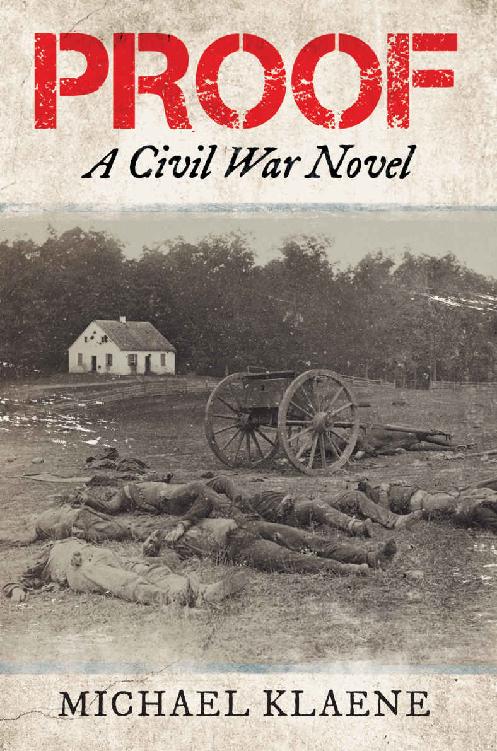 Proof A Civil War Novel Michael Klaene