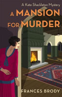 A Mansion For Murder Frances Brody