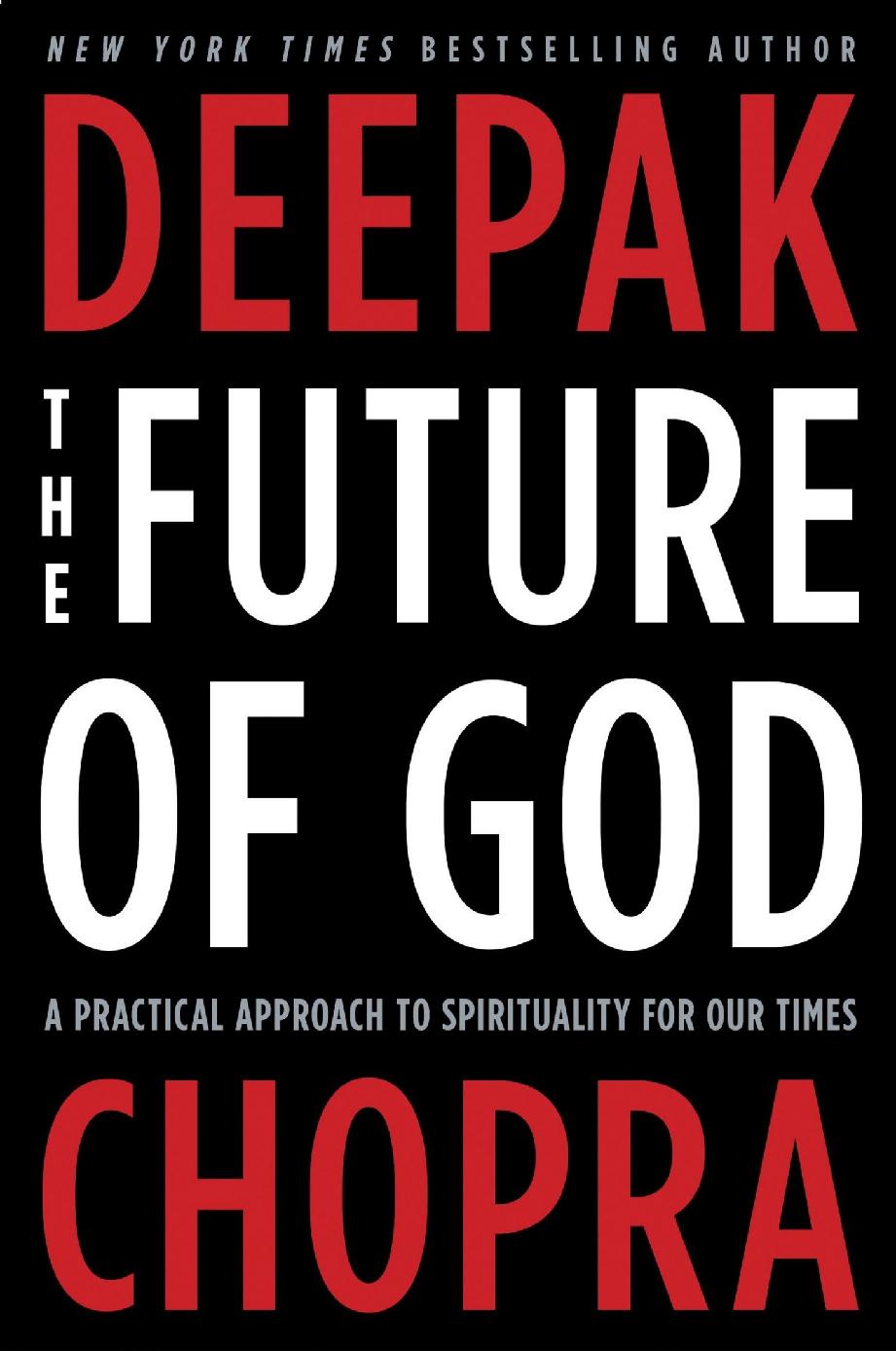 The Future Of God Deepak Chopra M D
