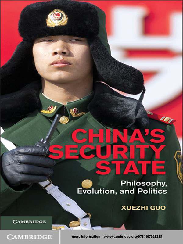 Chinas Security State Philosophy Evolution And Politics Xuezhi Guo
