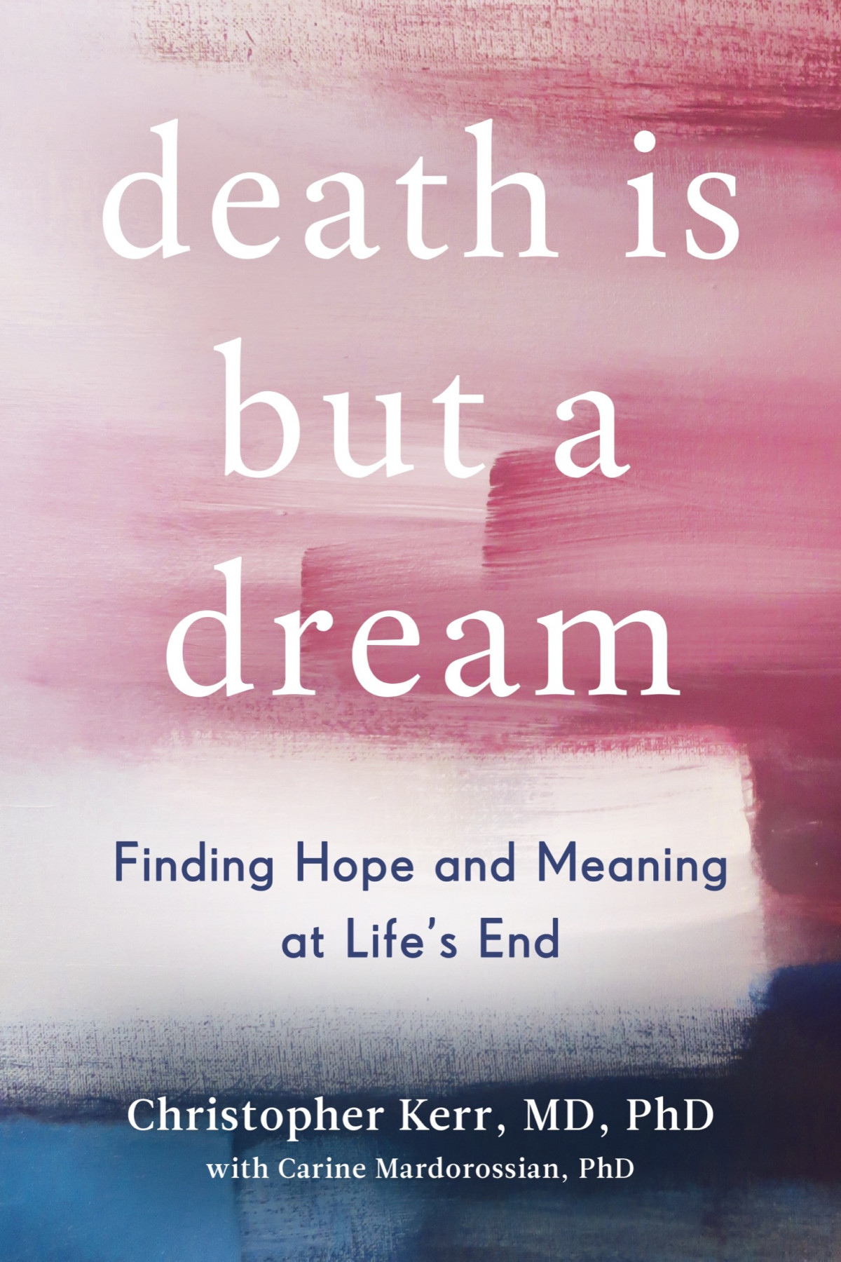 Death Is But A Dream Christopher Kerr Carine Mardorossian