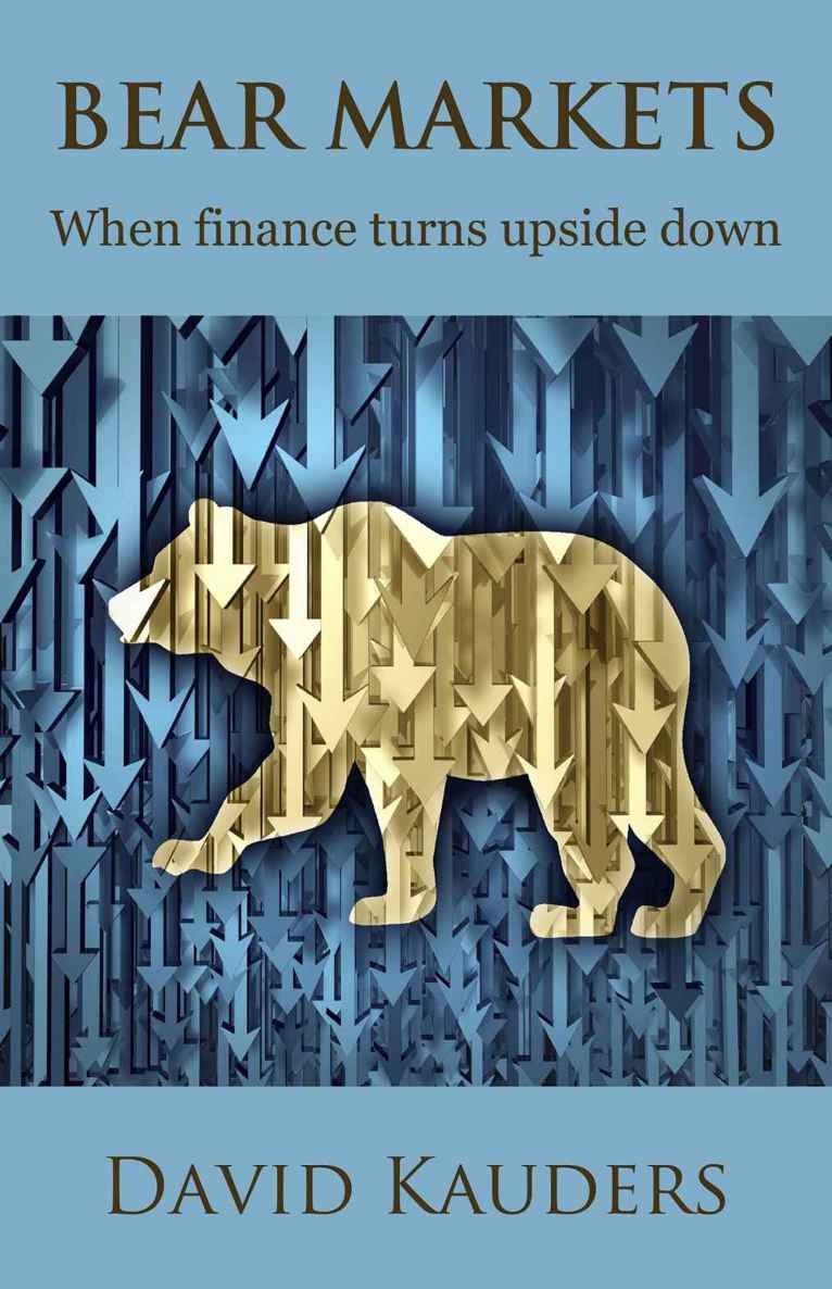 Bear Markets When Finance Turns Upside Down Kauders David