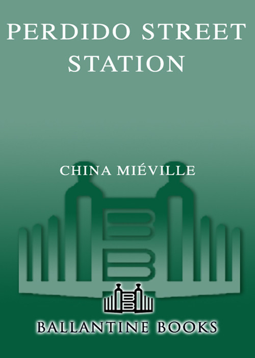 Perdido Street Station China Mieville