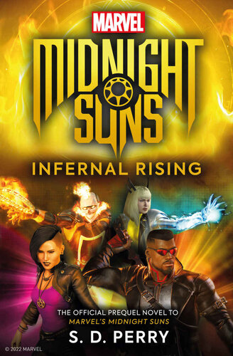 Marvels Midnight Suns Infernal Rising S D Perry