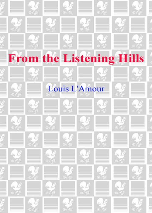 From The Listening Hills Louis Lamour