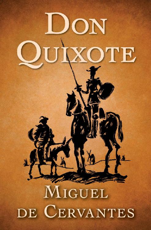 Don Quixote Miguel De Cervantes Trans John Ormsby