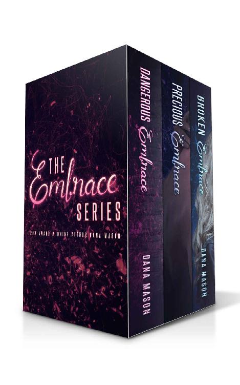 The Embrace Series Romantic Suspense Box Set Dana Mason