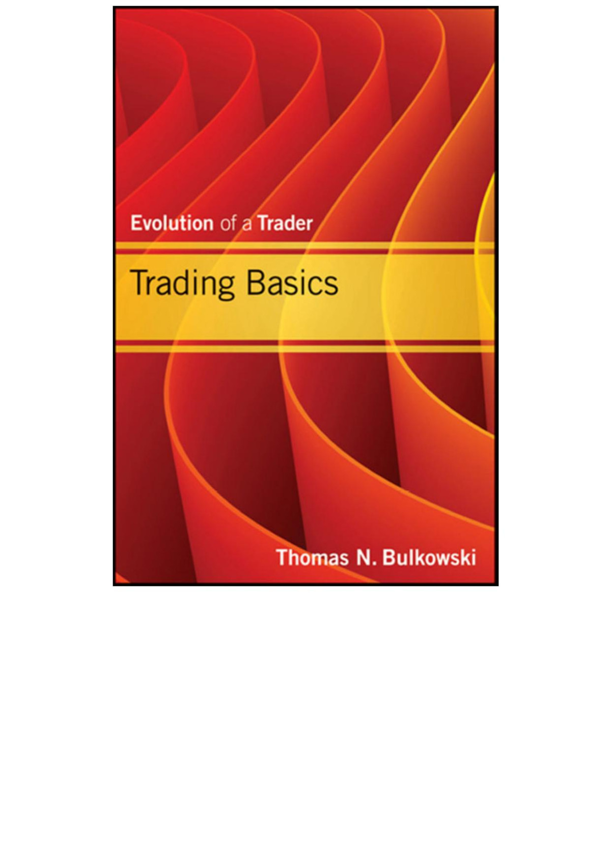 Trading Basics Thomas N Bulkowski