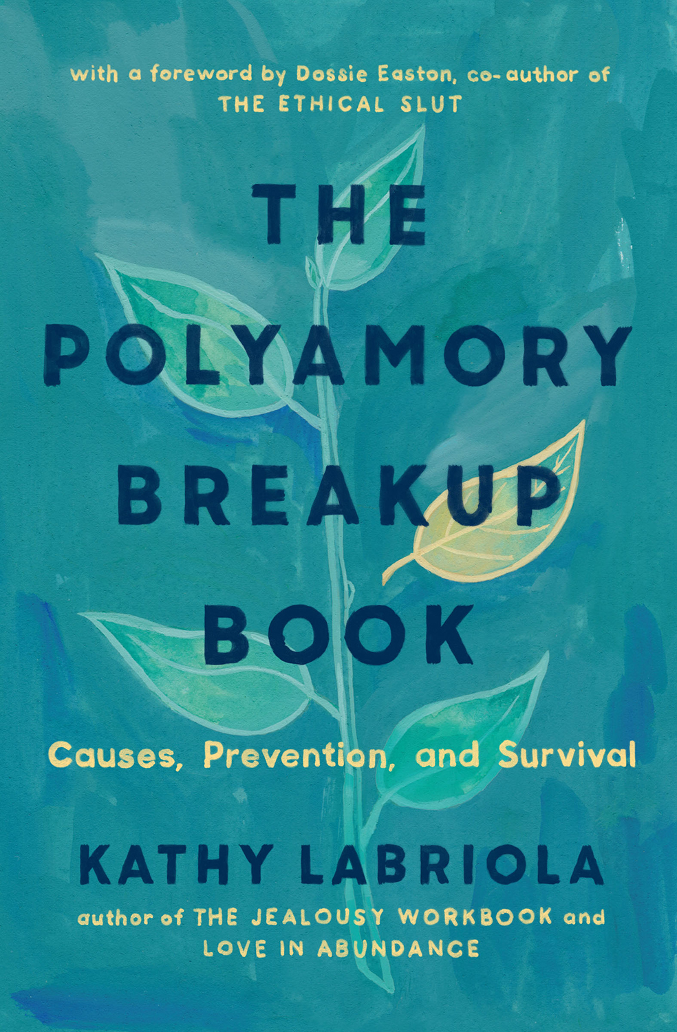 The Polyamory Breakup Book Kathy Labriola