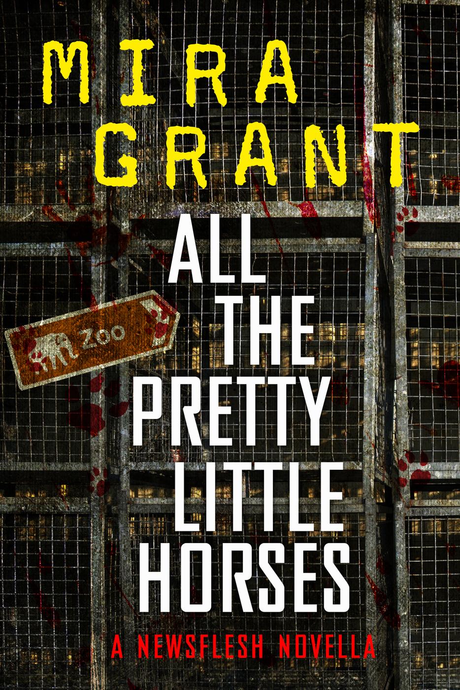 All The Pretty Little Horses Mira Grant