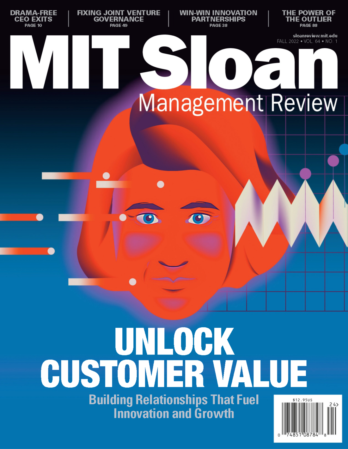 Mit Sloan Management Review Vol 64 Unlock Customer Value Building Relationships That Fuel Innovation And Growth 1st Edition Mit Sloan Management Review