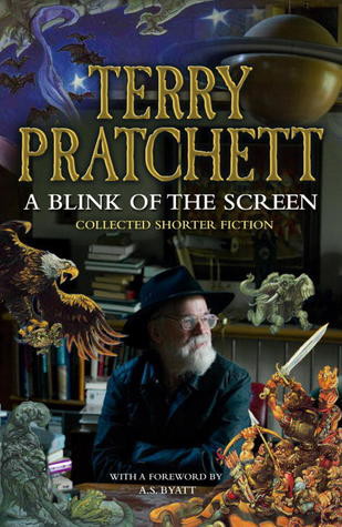 A Blink Of The Screen Collected Short Fiction Terry Pratchett