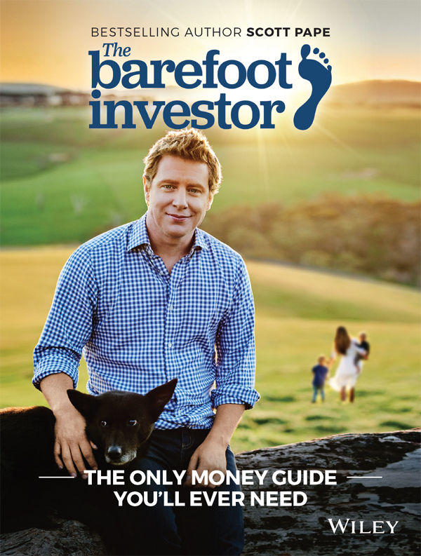 The Barefoot Investor The Only Money Guide Youll Ever Need Pape