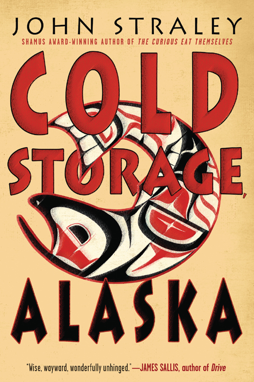 Cold Storage Alaska John Straley