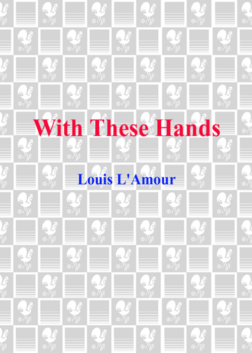 With These Hands Louis Lamour