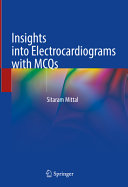 Insights Into Electrocardiograms With Mcqs Sitaram Mittal