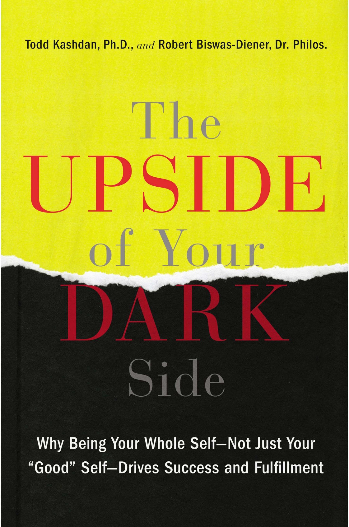 The Upside Of Your Dark Side Todd Kashdan