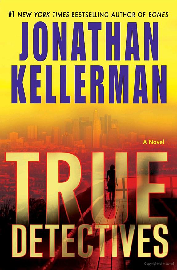 True Detectives A Novel Jonathan Kellerman