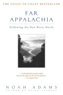 Far Appalachia Following The New River North Noah Adams