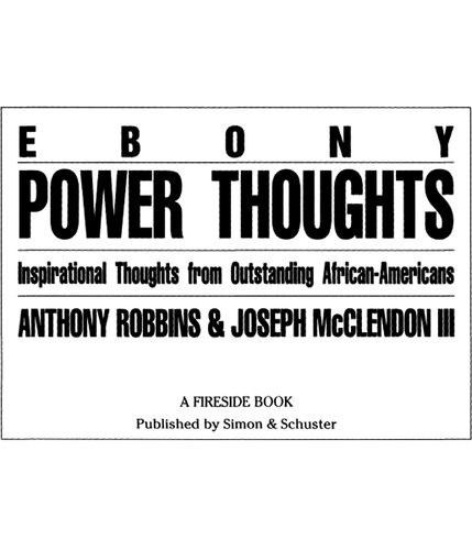 Ebony Power Thoughts Inspiration Thoughts From Oustanding African Americans Joseph Mcclendon Iii