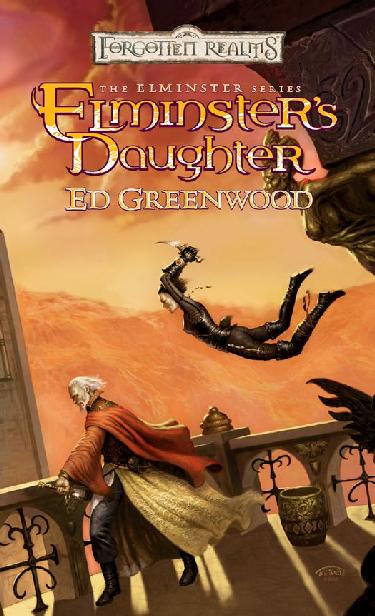 Elminsters Daughter The Elminster Series Ed Greenwood