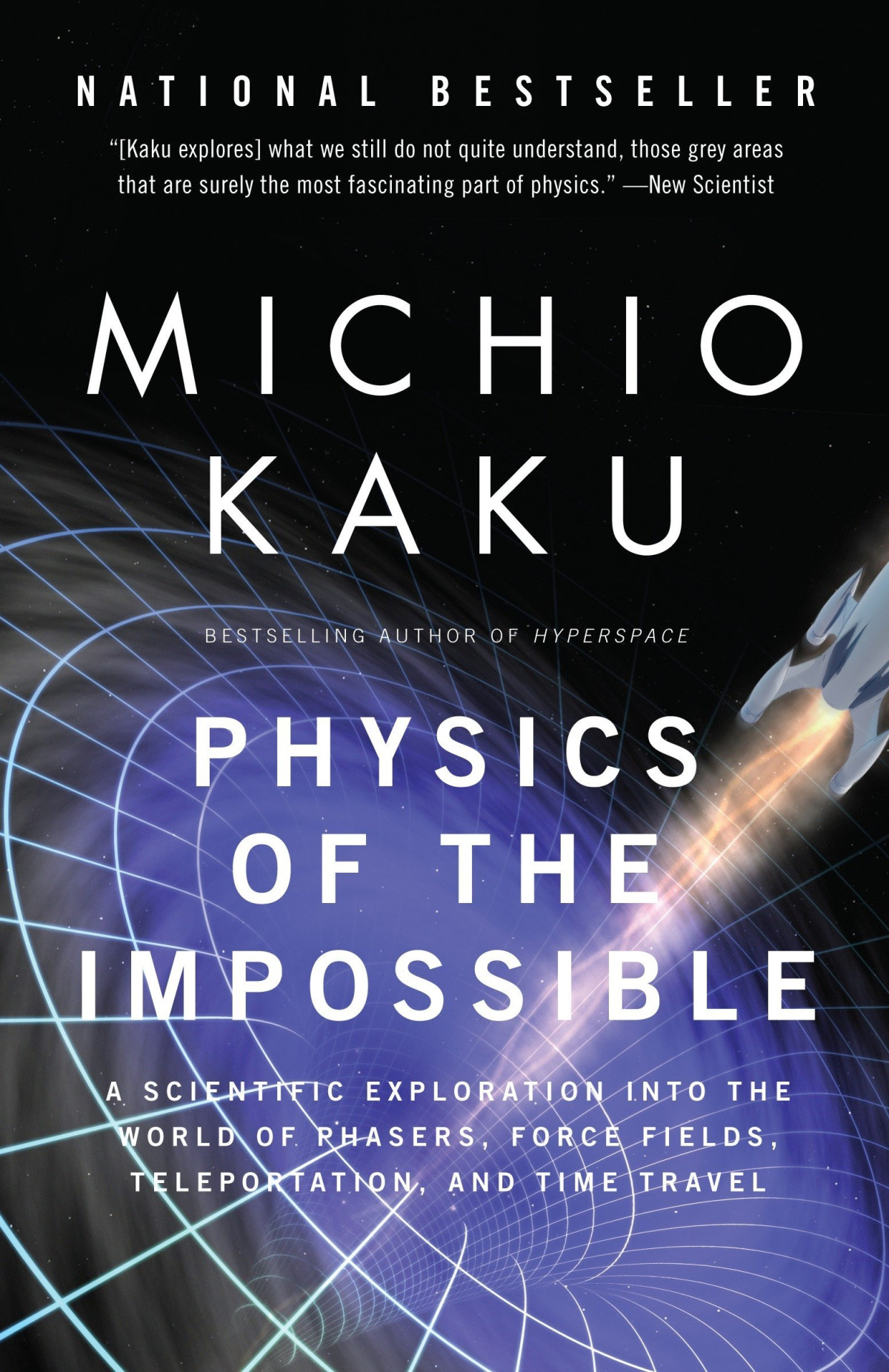 Physics Of The Impossible Michio Kaku