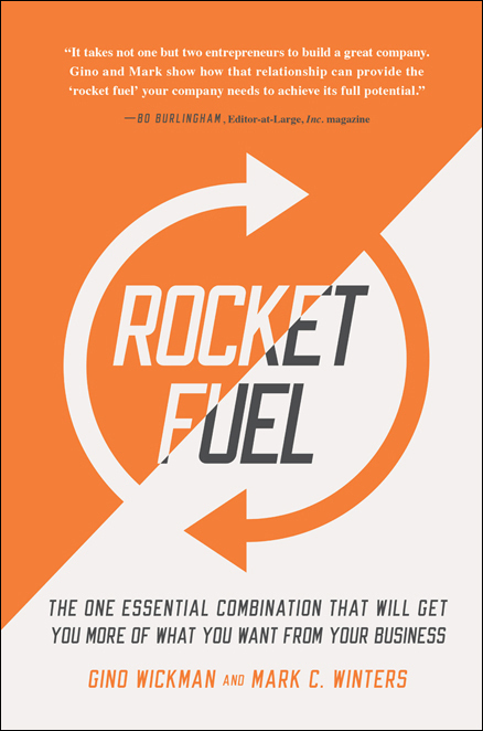 Rocket Fuel The One Essential Combination That Will Get You More Of What You Want From Your Business Winters