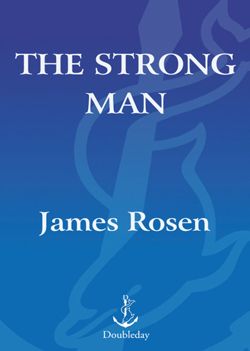 The Strong Man James Rosen