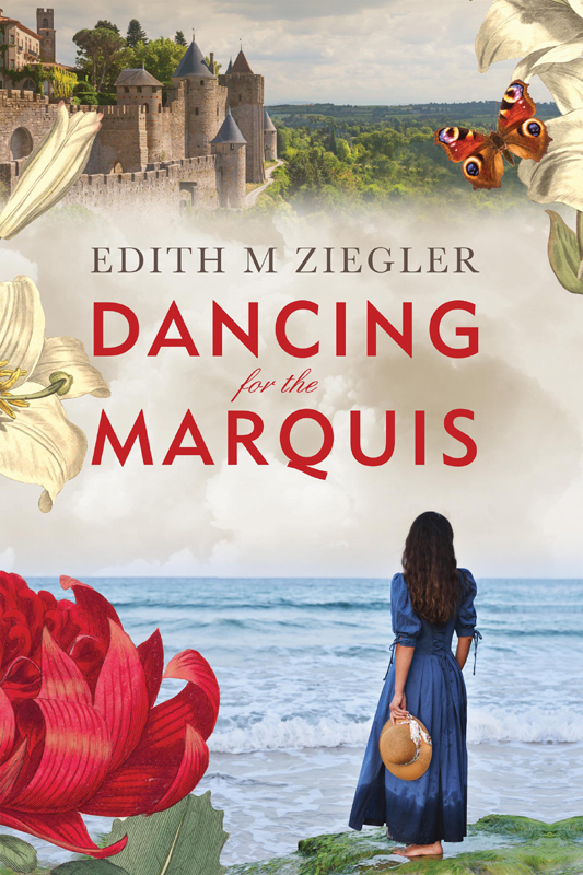 Dancing For The Marquis Edith M Ziegler