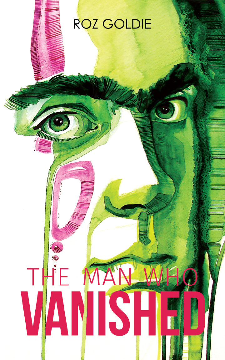 The Man Who Vanished Roz Goldie