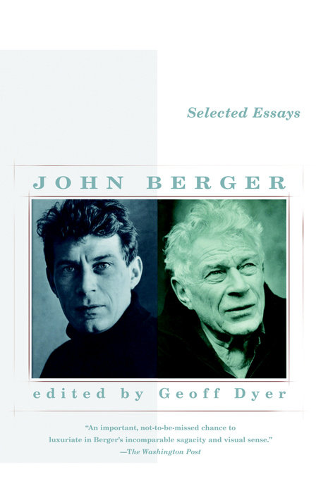 Selected Essays Of John Berger John Berger