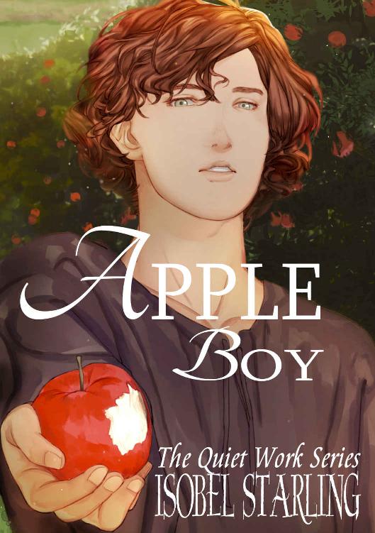 Apple Boy The Quiet Work Book 1 Isobel Starling