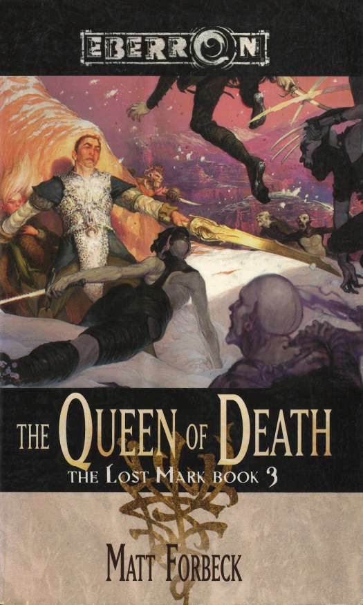 The Lost Mark 03 Queen Of Death Matt Forbeck