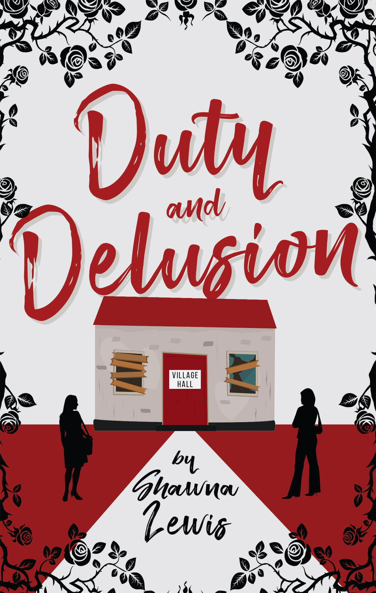 Duty And Delusion Shawna Lewis