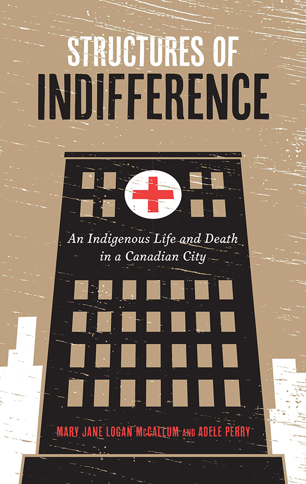 Structures Of Indifference Adele Perry