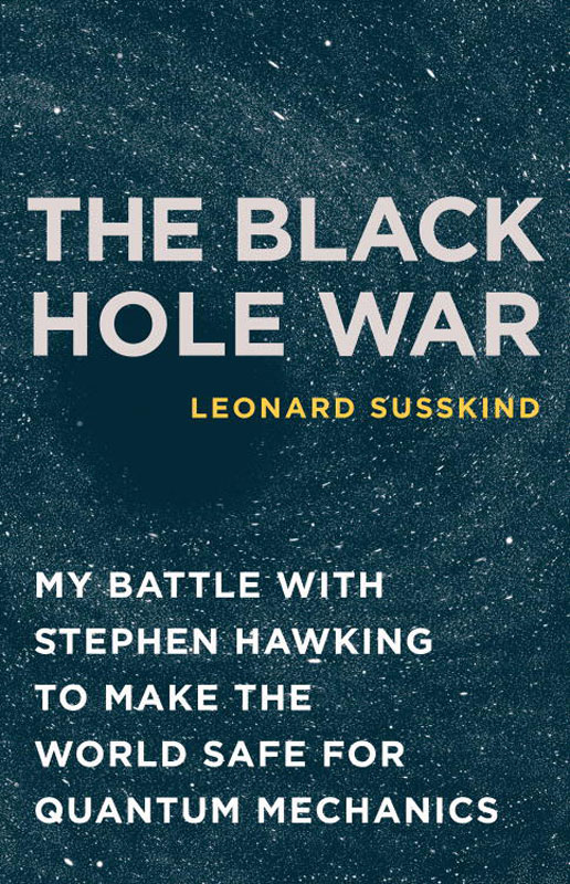 The Black Hole War Leonard Susskind