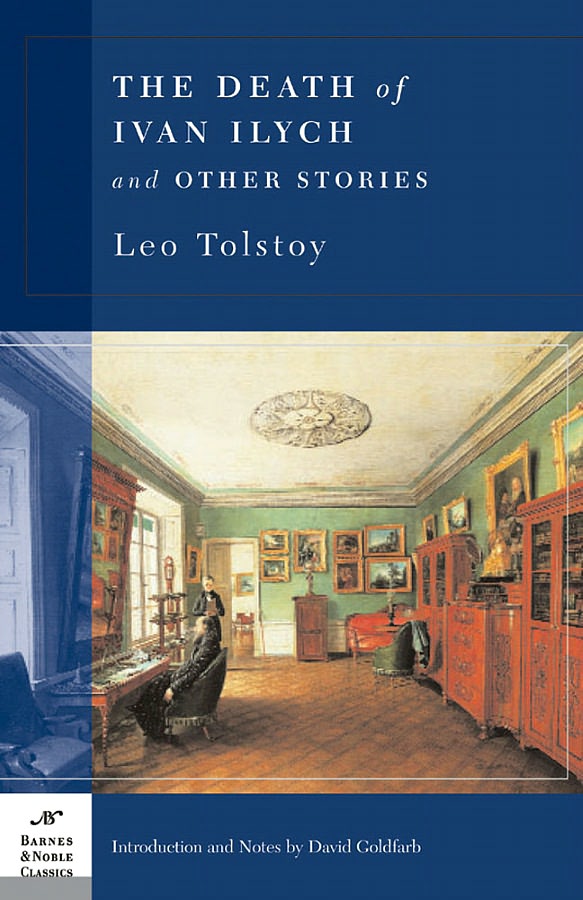 The Death Of Ivan Ilych And Other Stories Leo Tolstoy