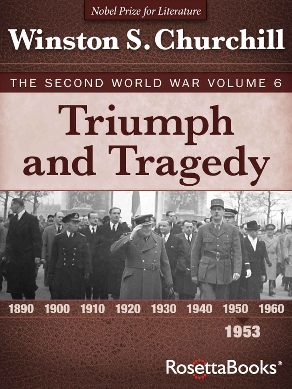 Triumph And Tragedy The Second World War Volume 6 Winston Churchill World War Ii Collection Winston Churchill