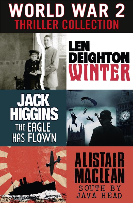 World War 2 Thriller Collection Winter The Eagle Has Flown South By Java Head Len Deighton Jack Higgins Alistair Maclean