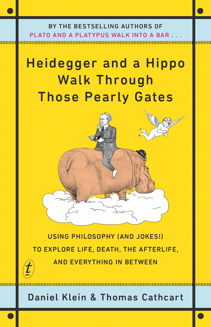 Heidegger And A Hippo Walk Through Those Pearly Gates Daniel Klein