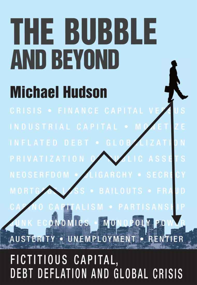 The Bubble And Beyond Hudson Michael
