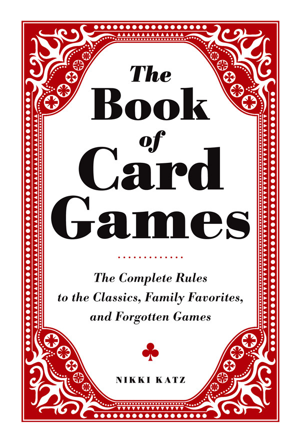 The Book Of Card Games Nikki Katz